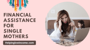 Financial Assistance for Single Mothers