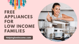 Free Appliances For Low Income Families