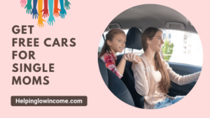 Free Cars For Single Moms
