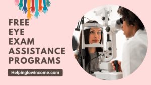 Free Eye Exam Assistance Programs