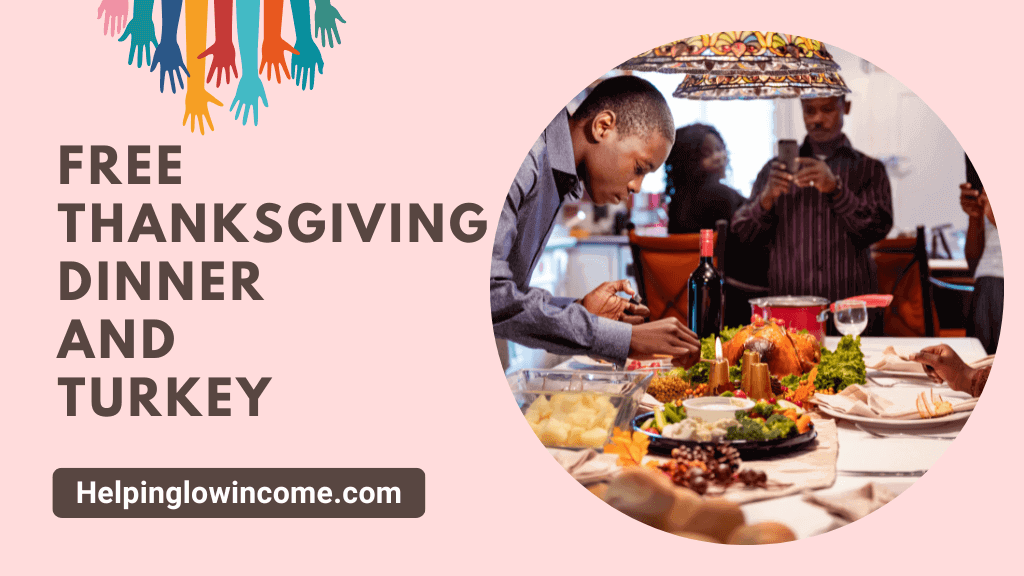 Best Ways To Get Free Thanksgiving Dinner And Turkey 2024