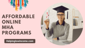 Affordable Online MHA Programs